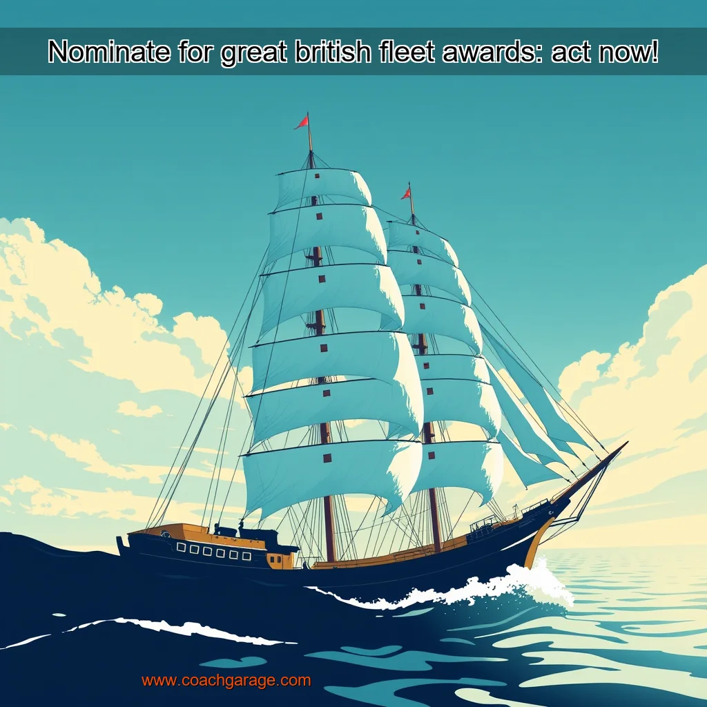 Read more about the article Nominate for great british fleet awards: act now!